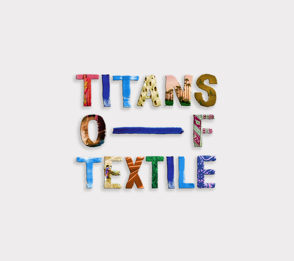 Titans of Textiles